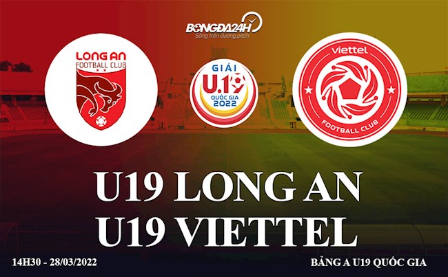 TRỰC TIẾP BÓNG ĐÁ Long An vs Viettel (U19 Quốc gia 2022) hình ảnh