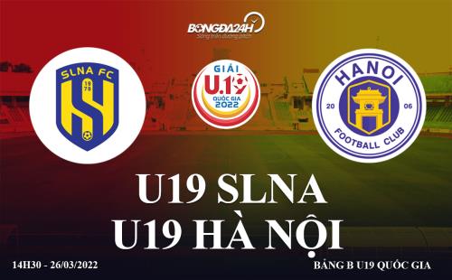 Link xem truc tiep U19 SLNA vs U19 Ha Noi vong bang U19 Quoc Gia 2022 o dau ?