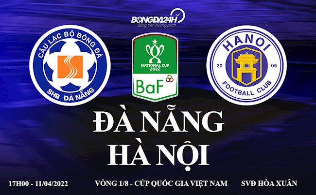 Link xem trực tiếp Đà Nẵng vs Hà Nội vòng 1/8 cúp Quốc Gia 2022 ở đâu ?