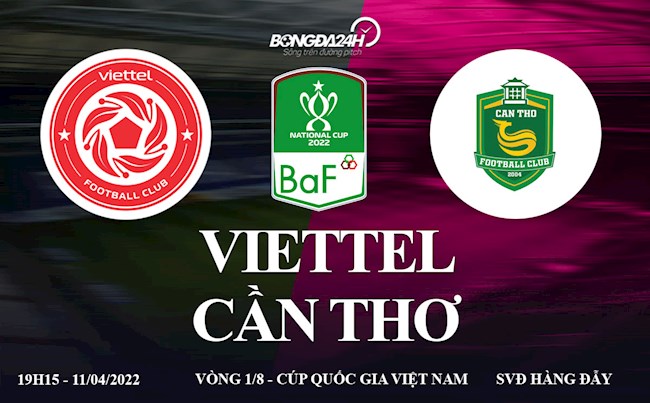 Link xem trực tiếp Viettel vs Cần Thơ (11/4/2022)