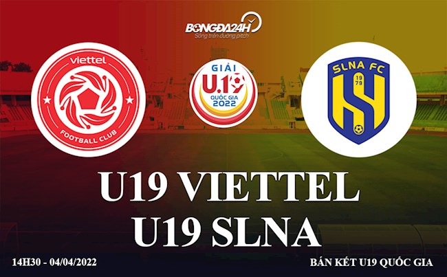 Trực tiếp U19 Viettel vs U19 SLNA (4/4/2022)