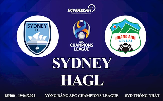 Link xem trực tiếp HAGL vs Sydney bảng H AFC Champions League 2022 ở đâu ?