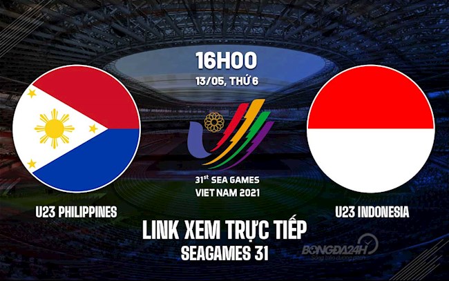 Link xem trực tiếp bóng đá U23 Philippines vs U23 Indonesia SEA Games 31