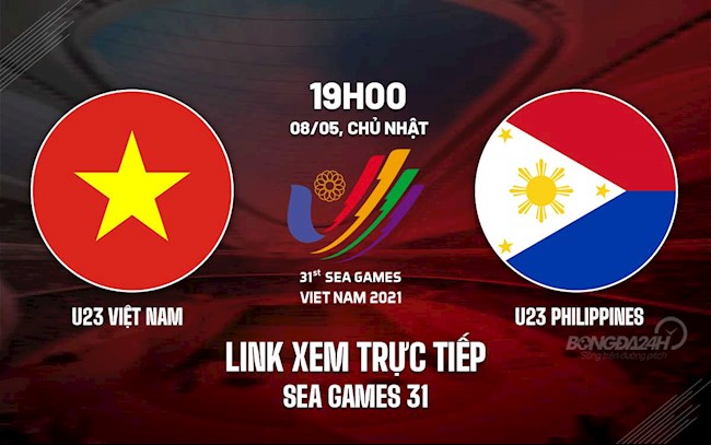 Link xem trực tiếp bóng đá U23 Việt Nam vs U23 Philippines SEA Games 31