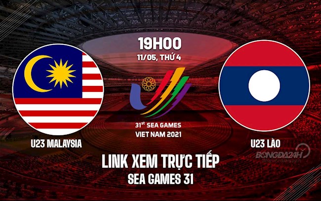 Link xem trực tiếp bóng đá U23 Malaysia vs U23 Lào SEA Games 31