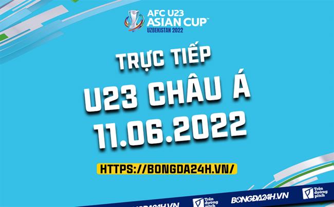 Truc tiep U23 chau a (11/6/2022)