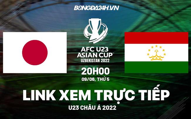 Link xem truc tiep bong da U23 Nhat Ban vs U23 Tajikistan U23 Chau a 2022