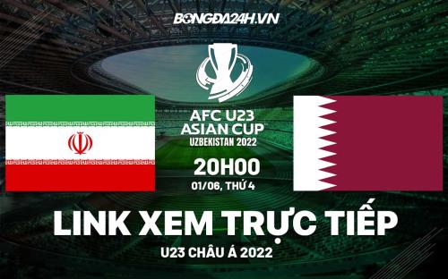 Link xem truc tiep bong da U23 Iran vs U23 Qatar U23 Chau a