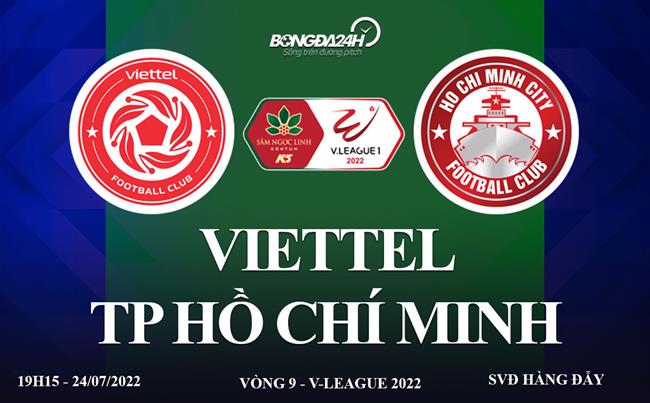 Link xem truc tiep Viettel vs TP Ho Chi Minh VLeague 2022 o dau ?