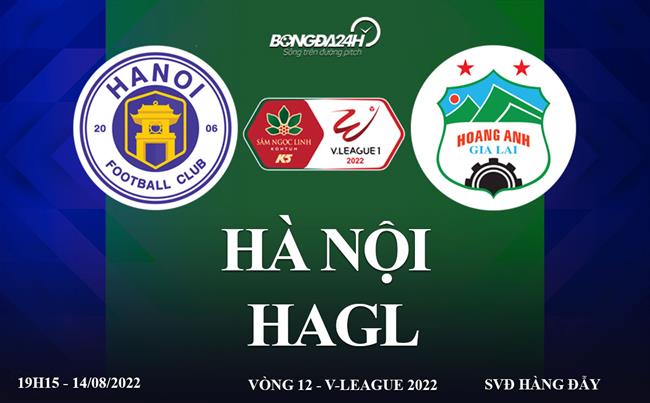 Link xem truc tiep Ha Noi vs HAGL bong da VLeague 2022 o dau ?