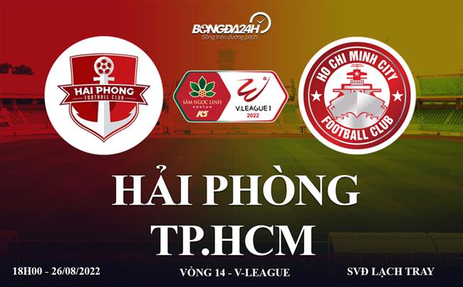 Link xem truc tiep Hai Phong vs TP HCM bong da VLeague 2022 o dau ?