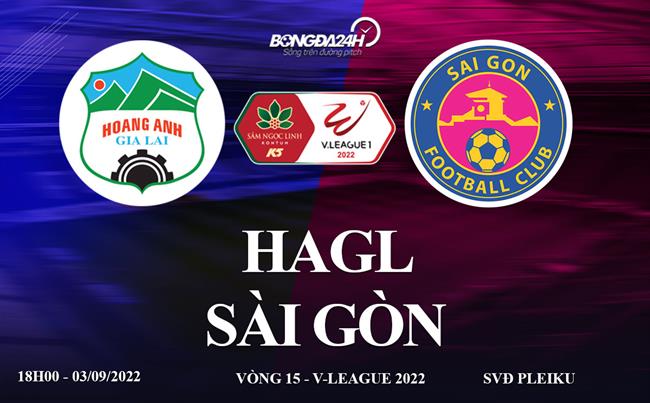 Link xem truc tiep HAGL vs Sai Gon (Vong 15 V.League 2022)