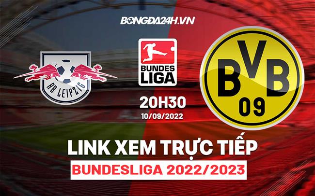 Link xem truc tiep Leipzig vs Dortmund (Vong 6 Bundesliga 2022/23)