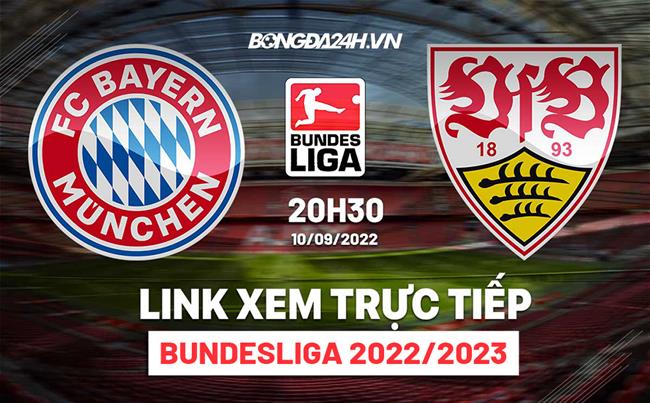 Link xem truc tiep Bayern vs Stuttgart (Vong 6 Bundesliga 2022/23)