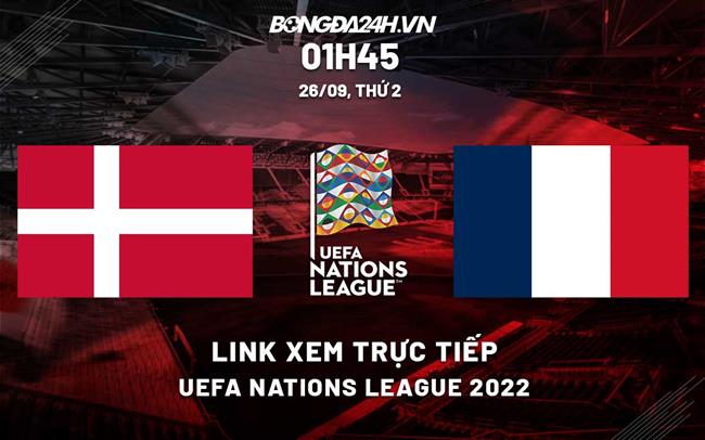 Link xem truc tiep dan Mach vs Phap (UEFA Nations League 2022/23)