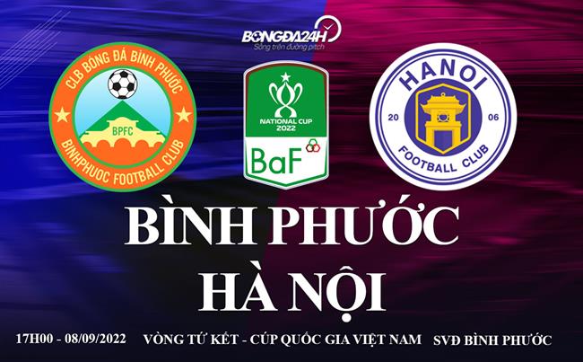 Link xem truc tiep Binh Phuoc vs Ha Noi bong da cup quoc gia Viet Nam 2022 o dau ?