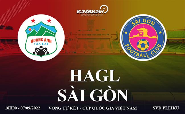 Link xem truc tiep HAGL vs Sai Gon bong da cup quoc gia Viet Nam 2022 o dau ?