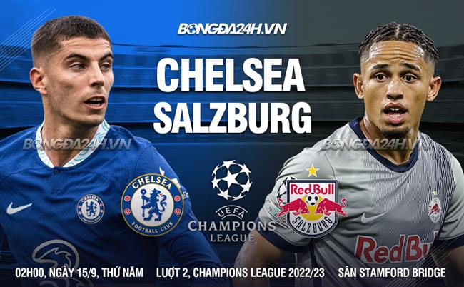 truc tiep bong da Chelsea vs Salzburg cup c1 champions league hom nay