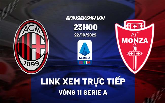 Link xem truc tiep AC Milan vs Monza (Vong 11 Serie A 2022/23)