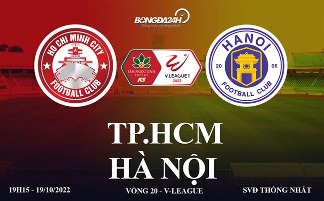 Link xem truc tiep TPHCM vs Ha Noi (Vong 20 V.League 2022)
