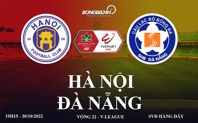 Link xem truc tiep Ha Noi vs da Nang bong da V-League 2022 o dau ?