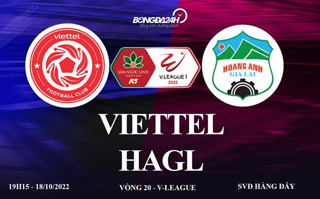 Link xem truc tiep Viettel vs HAGL vong 20 V-League 2022 o dau ?