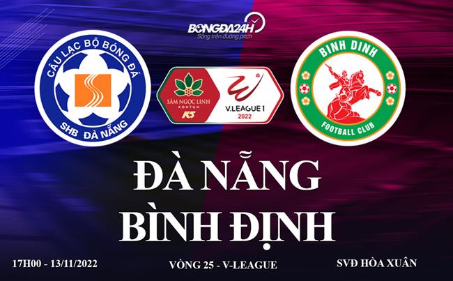 Link xem truc tiep da Nang vs Binh dinh (Vong 25 V.League 2022)