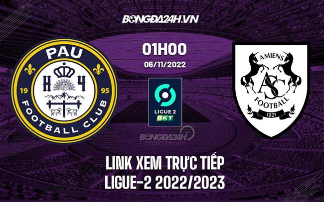 Link xem truc tiep Pau vs Amiens (Vong 14 Ligue 2 2022/23)