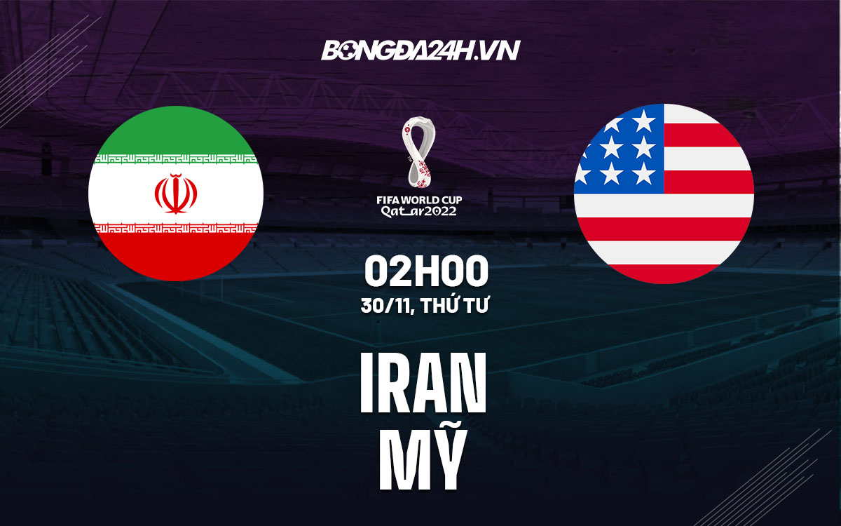truc tiep nhan dinh soi keo du doan Iran vs My world cup 2022 hom nay