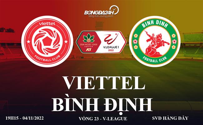 Link xem truc tiep Viettel vs Binh dinh bong da V-League 2022 o dau ?