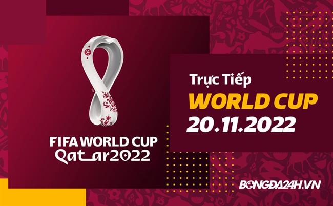 Truc tiep World Cup 20/11/2022