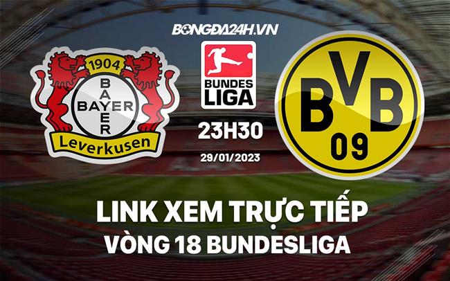 Link xem truc tiep Leverkusen vs Dortmund (Vong 18 Bundesliga 2022/23)