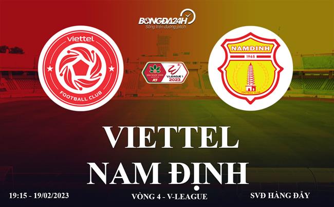 Link xem Viettel vs Nam dinh truc tiep V-League 2023 o dau ?