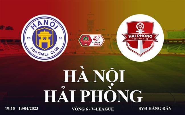 Link xem Ha Noi vs Hai Phong truc tiep V-League 2023 o dau ?